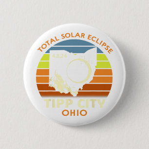 Tipp City Ohio Total Solar Eclipse 2024 2 Inch Round Button