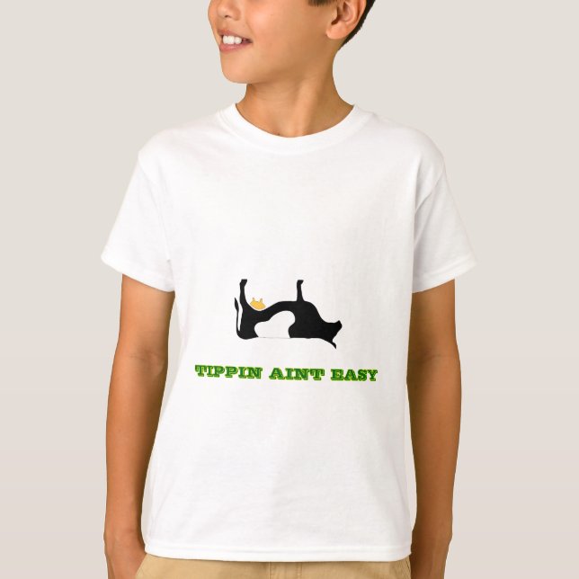TIPPIN AINT EZ T-Shirt (Front)