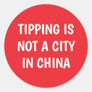 Tipping is not a city in China tip jar stickers