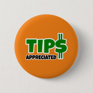 Tips Appreciated 2 Inch Round Button