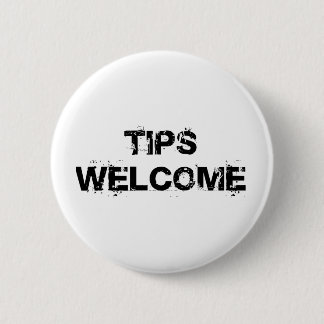 Tips Welcome 2 Inch Round Button