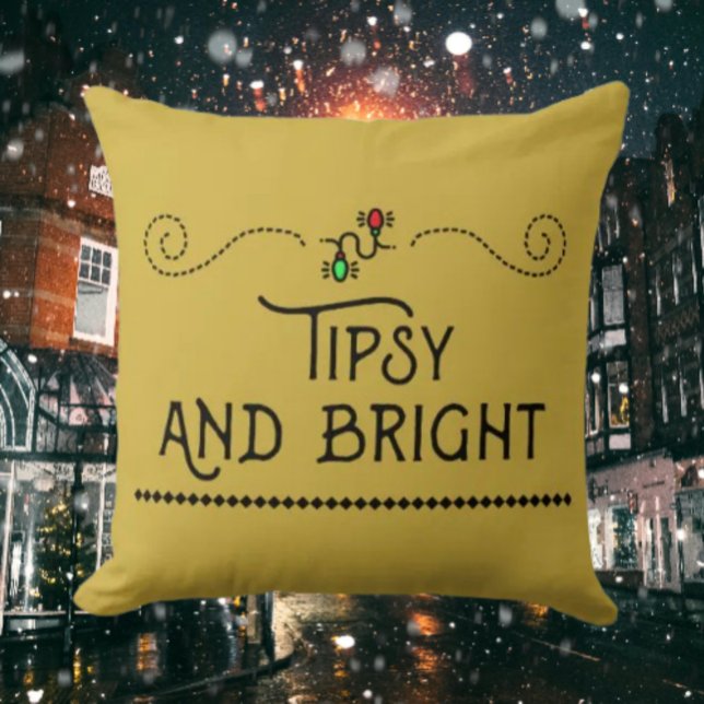 Tipsy and Bright | Festive Holiday Throw Pillow (Creator Uploaded)