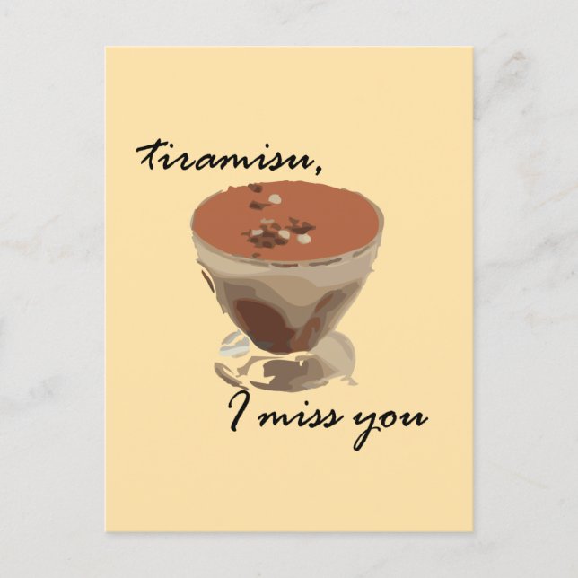 Tiramisu, I miss you Postcard (Front)