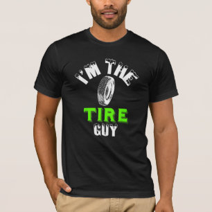 Tire Guy Fix Cars Wheel Nuts Bolts Dad Fun Go T-Shirt