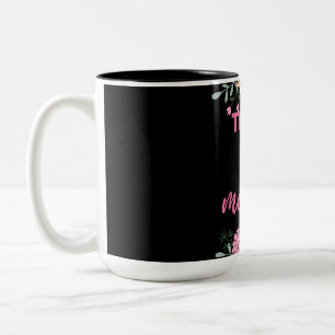 Tired As A Mother Two-Tone Coffee Mug