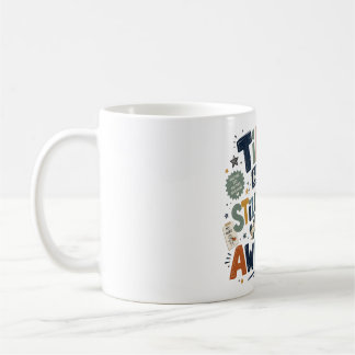 Tired but still awesome coffee mug