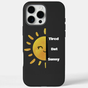 Tired but Sunny ☀️   Funny Summer Burnout  iPhone 16 Pro Max Case