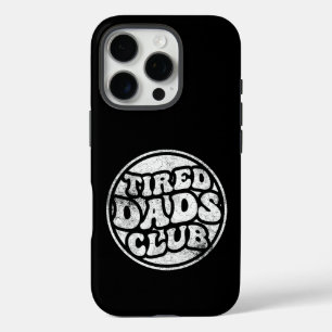 Tired Dads Club Funny iPhone 16 Pro Case