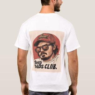 Tired Dads Club - Herrenshirt mit Rückenaufdruck T-Shirt