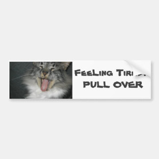 Tired DRIVERS !!! Bumper Sticker