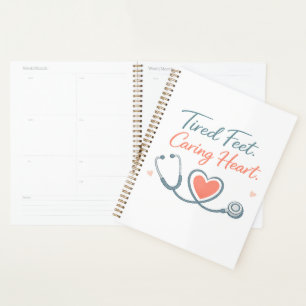 Tired Feet Caring Heart – Nurse Appreciation Desig Planner