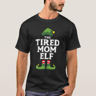 Tired Mom Elf Matching Family Group Christmas Paja T-Shirt