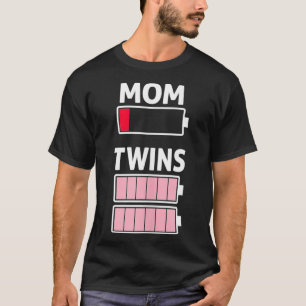 Tired Mom Low Battery Twin Girls Full Charge T-Shirt