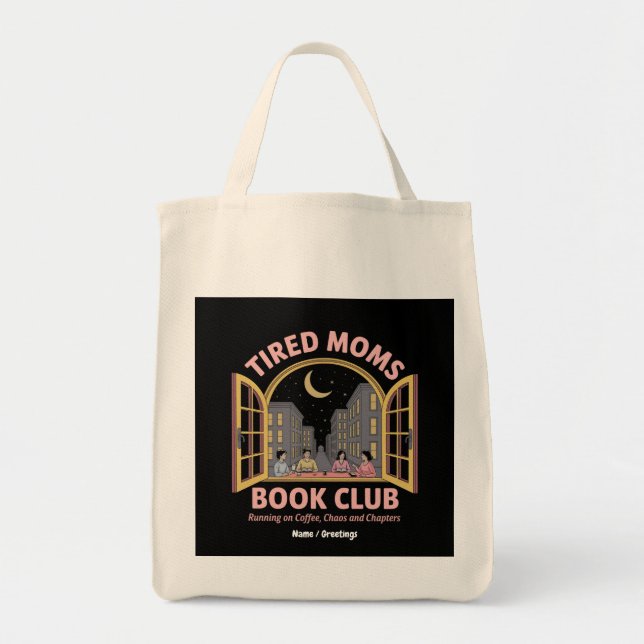Tired Moms Book Club Running On Coffee And Chaos  Tote Bag (Front)
