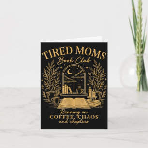 Tired moms book club running on coffee chaos card