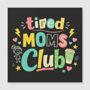 Tired Moms Club Coffee Mom Humour