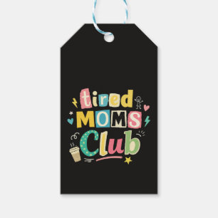Tired Moms Club Coffee Mom Humour Gift Tags