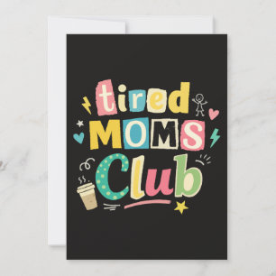 Tired Moms Club Coffee Mom Humour Invitation