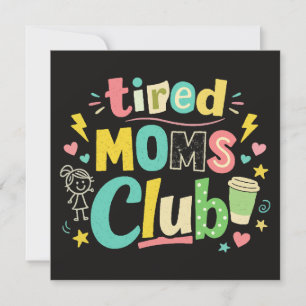 Tired Moms Club Coffee Mom Humour Invitation