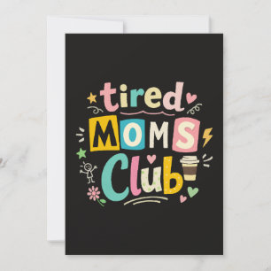 Tired Moms Club Coffee Mom Humour Invitation