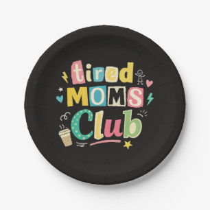 Tired Moms Club Coffee Mom Humour Paper Plate