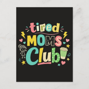Tired Moms Club Coffee Mom Humour Postcard