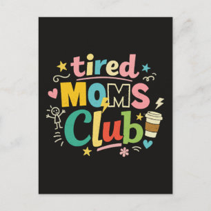 Tired Moms Club Coffee Mom Humour Postcard