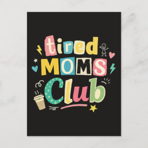 Tired Moms Club Coffee Mom Humour Postcard