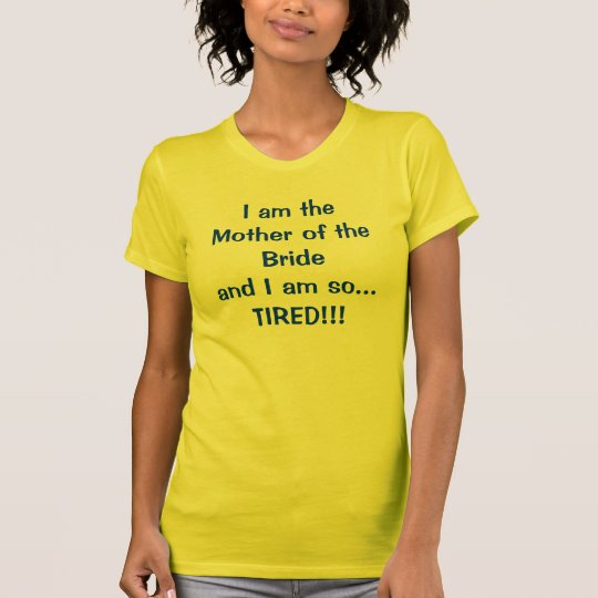 Tired Mother T-Shirt