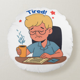 Tired Office Worker Cartoon – Funny Coffee & Work Round Pillow