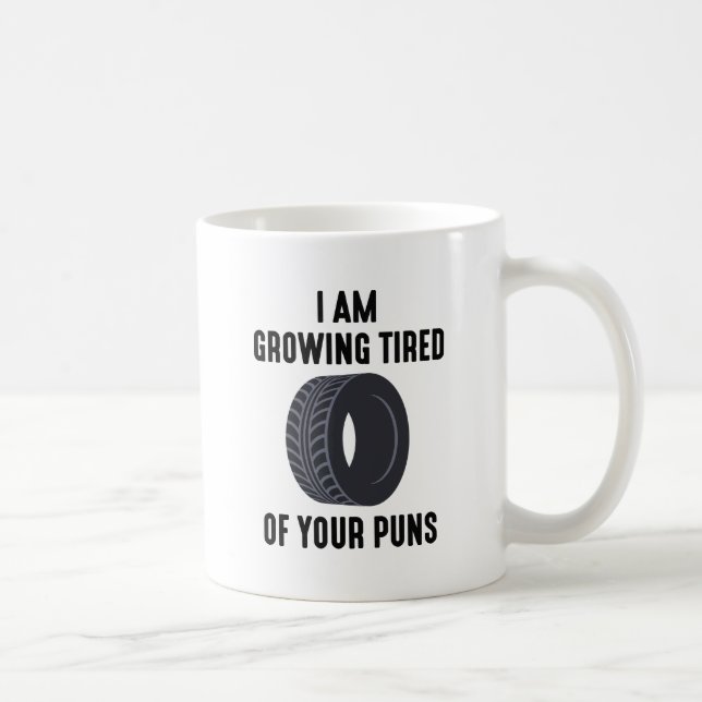 Tired Puns Coffee Mug (Right)