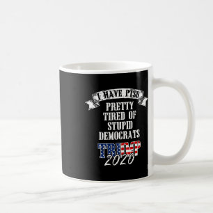 Tired Stupid Democrats Trump 2020 Usa Flag Ptsd Gi Coffee Mug
