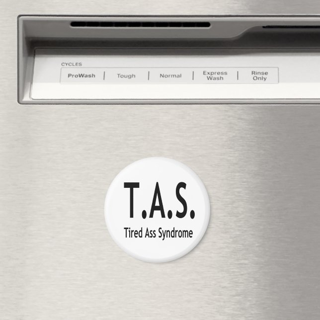 Tired Syndrome 2 Inch Round Magnet (In Situ (Dishwasher))
