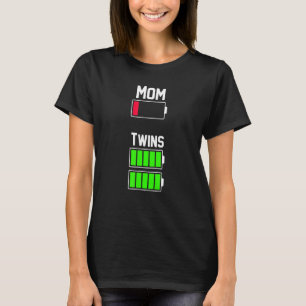 Tired Twin Mom Low Battery Mother's Day T-Shirt