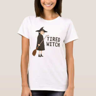 Tired Witch Funny Halloween Humour Cute Joke  T-Shirt