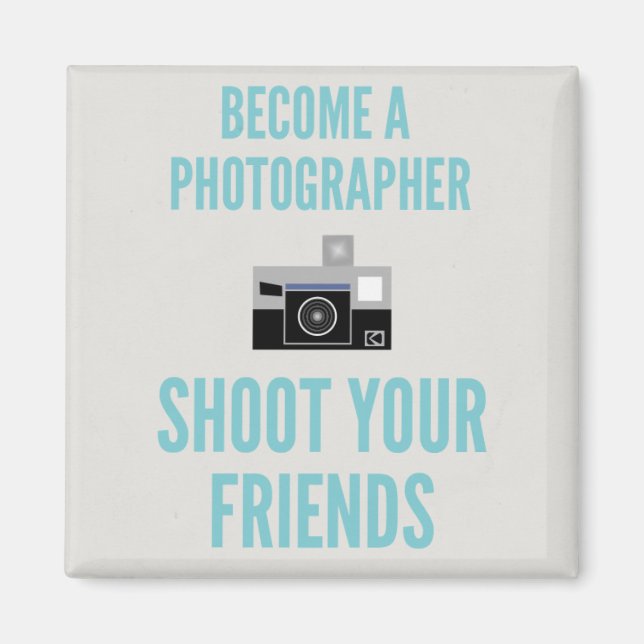 Tirez sur vos amis ! Magnet (Devant)