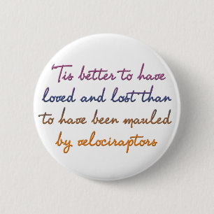 'Tis Better... 2 Inch Round Button