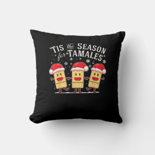 Tis Season For Tamales Christmas Funny Mexican Throw Pillow