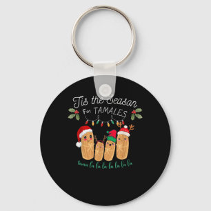 Tis Season For Tamales Mexican Christmas Keychain