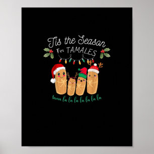 Tis Season For Tamales Mexican Christmas Poster