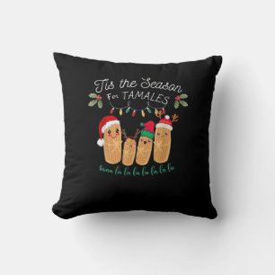 Tis Season For Tamales Mexican Christmas Throw Pillow