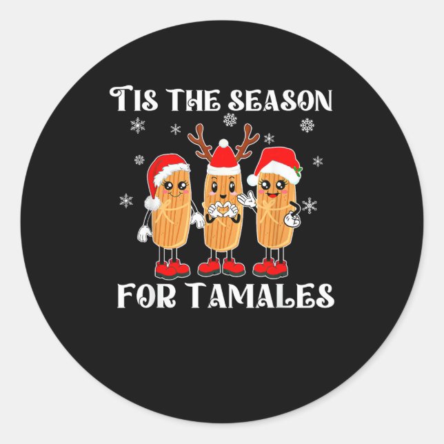 Tis Season For Tamales Squad Costume Mexican Chris Classic Round Sticker (Front)