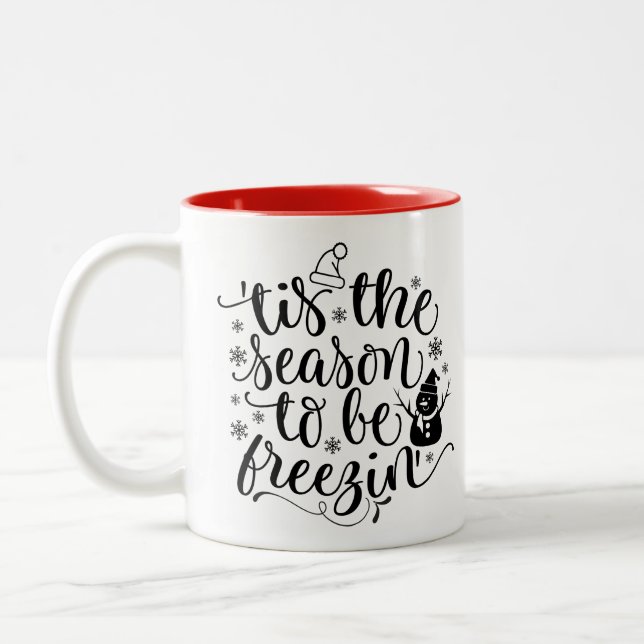 Tis Season To Be Freezing Holiday Mug (Left)