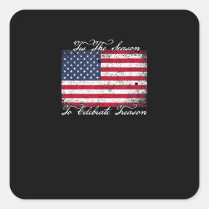 Tis Season To Celebrate Treason Funny 4th Of Women Square Sticker