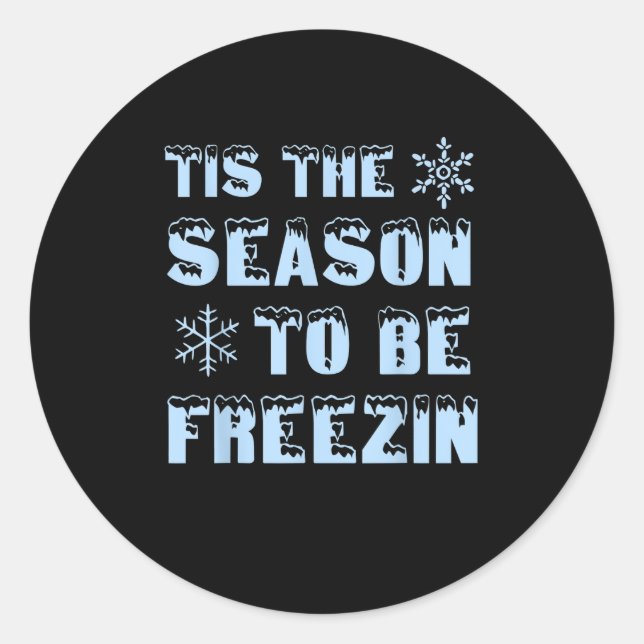Tis Season To Freezing Holiday Christmas Retro Sty Classic Round Sticker (Front)