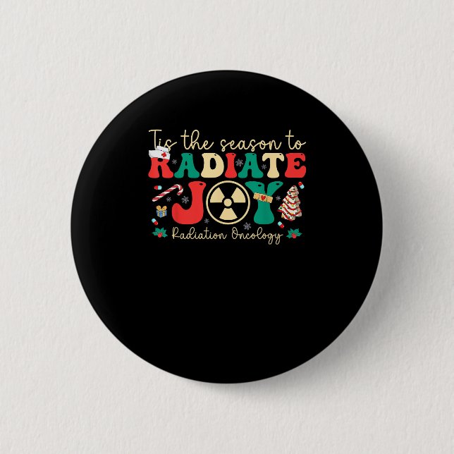 Tis Season To Joy Radiation Oncology Christmas 2 Inch Round Button (Front)