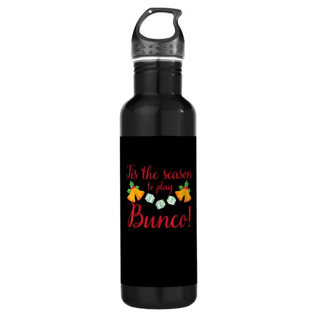 Tis Season To Play Bunco Christmas Holiday Dice Ga 710 Ml Water Bottle (Front)