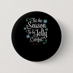 Tis Season To Saying 2 Inch Round Button