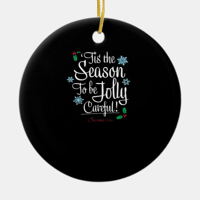 Tis Season To Saying Ceramic Ornament (Front)