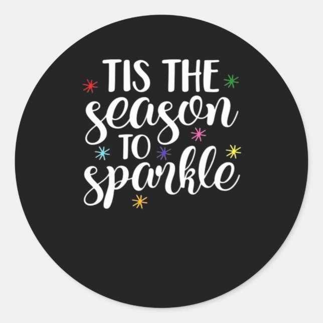 Tis Season To Sparkle Aesthetic Classic Classic Round Sticker (Front)